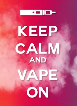 Keep Calm and Vape On